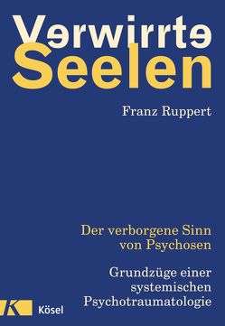 Verwirrte Seelen von Ruppert,  Franz