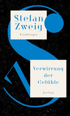 Verwirrung der Gefühle von Erdem,  Elisabeth, Renoldner,  Klemens, Zweig,  Stefan