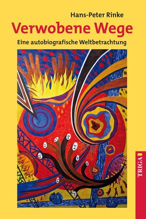 Verwobene Wege von Rinke,  Hans-Peter