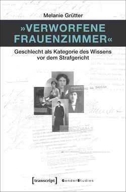 »Verworfene Frauenzimmer« von Grütter,  Melanie