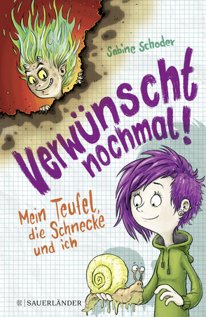 Verwünscht nochmal! Mein Teufel, die Schnecke und ich von Bertrand,  Fréderic, Schoder,  Sabine