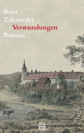 Verwundungen von Zakravsky,  Peter