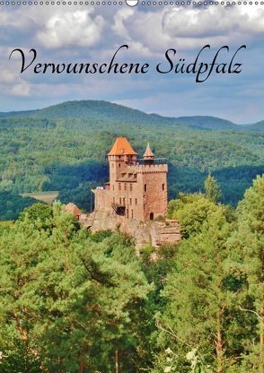 Verwunschene Südpfalz (Wandkalender 2018 DIN A2 hoch) von Janke,  Andrea