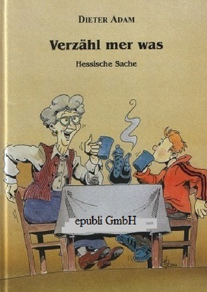 Verzähl mer was von Adam,  Dieter