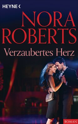 Verzaubertes Herz von Roberts,  Nora