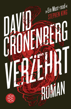 Verzehrt von Cronenberg,  David, Schnettler,  Tobias