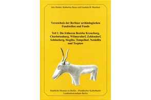 Verzeichnis der Berliner archäologischen Fundstellen und Funde Teil 2. von Henker,  Jens, Husse,  Katharina, Muschert,  Gundula-B.