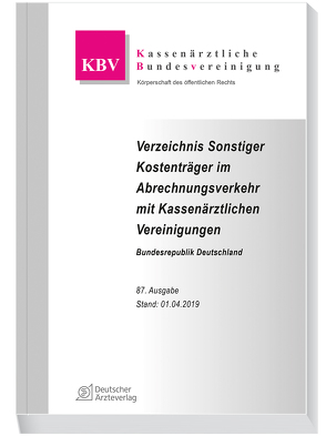 Verzeichnis sonstiger Kostenträger im Abrechnungsverkehr mit Kassenärztlichen Vereinigungen von Kassenärztliche Bundesvereinigung