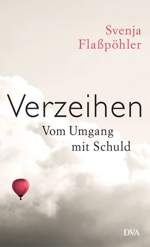 Verzeihen von Flaßpöhler,  Svenja