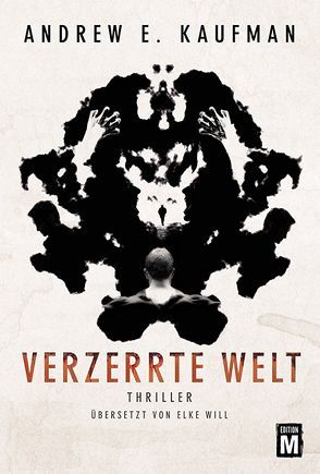 Verzerrte Welt von Kaufman,  Andrew E., Will,  Elke