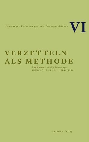 Verzetteln als Methode von Schoell-Glass,  Charlotte, Sears,  Elizabeth