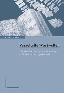 Verzettelte Wortwelten von Schaffter,  Gabriel