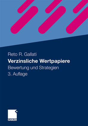 Verzinsliche Wertpapiere von Gallati,  Reto R.