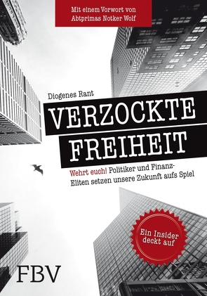 Verzockte Freiheit von Krall,  Markus, Rant,  Diogenes