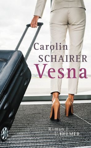 Vesna von Schairer,  Carolin