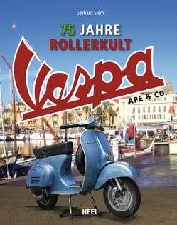 Vespa Ape & Co. von Rougnon,  Johannes, Siem,  Gerhard