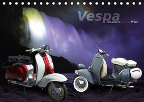 VESPA und andere Rock’n Roller (Tischkalender 2018 DIN A5 quer) von Harald Fischer,  fotoARTistik