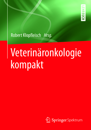 Veterinäronkologie kompakt von Klopfleisch,  Robert