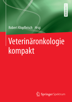 Veterinäronkologie kompakt von Klopfleisch,  Robert