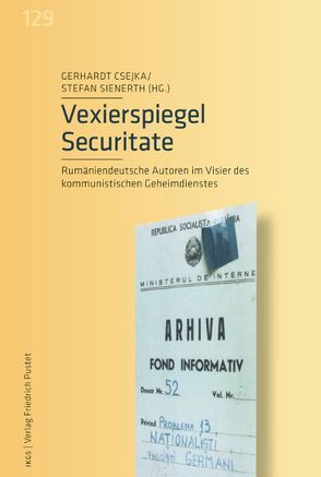 Vexierspiegel Securitate von Csejka,  Gerhardt, Sienerth,  Stefan