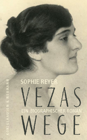 Vezas Wege von Reyer,  Sophie