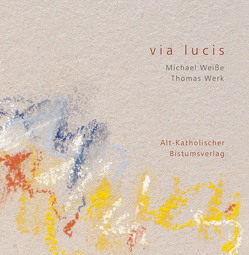 via lucis von Weiße,  Michael, Werk,  Thomas