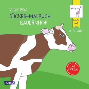 Vicky Bo’s Sticker-Malbuch Bauernhof: Erstes Malen, Zeichnen und Kritzeln mit Stickern von Bo,  Vicky