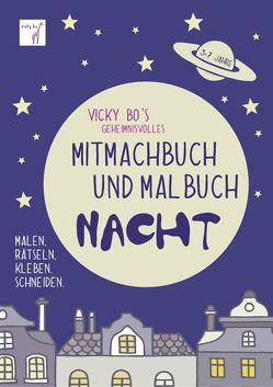 Vicky Bo’s geheimnisvolles Mitmachbuch und Malbuch – Nacht von Vicky Bo