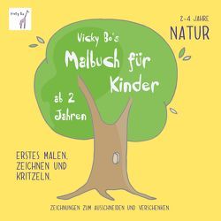 Malbuch Natur ab 2 Jahre von Vicky Bo