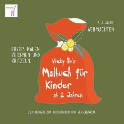 Malbuch Weihnachten ab 2 Jahren von Vicky Bo