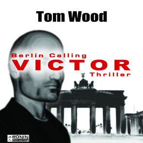 Victor. Berlin calling. von Strohm,  Leo, Wilhelm,  Carsten, Wood,  Tom