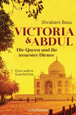 Victoria & Abdul von Basu,  Shrabani, Bayer,  Martin