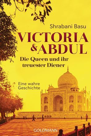 Victoria & Abdul von Basu,  Shrabani, Bayer,  Martin