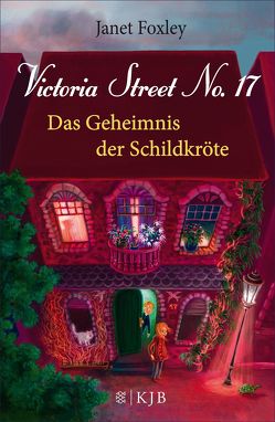 Victoria Street No.17 – Das Geheimnis der Schildkröte von Foxley,  Janet