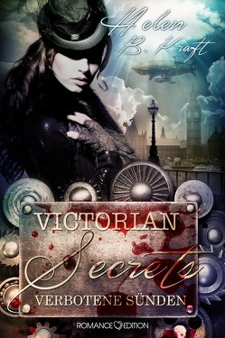 Victorian Secrets: Verbotene Sünden von Kraft,  Helen B.