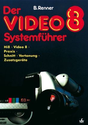 Video 8 Systemführer von Renner,  Bernhard