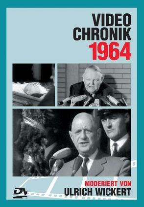 Video-Chronik 1964 von Wickert,  Ulrich