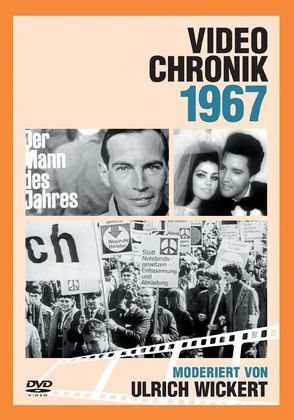 Video-Chronik 1967 von Wickert,  Ulrich