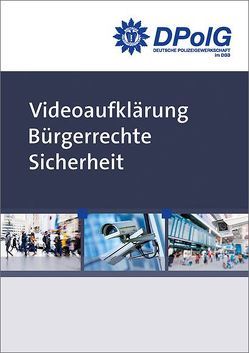 Videoaufklärung Bürgerrechte Sicherheit