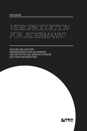 Videoproduktion für jedermann? von Quack,  Veit