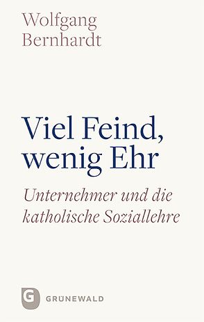 Viel Feind, wenig Ehr von Bernhardt,  Wolfgang, Nothelle-Wildfeuer,  Ursula