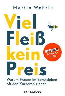 Viel Fleiß, kein Preis von Wehrle,  Martin