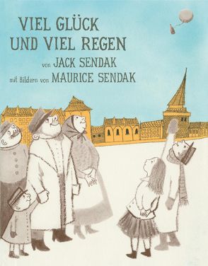 Viel Glück und viel Regen von Naumann,  Ebi, Sendak,  Jack, Sendak,  Maurice