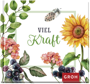 Viel Kraft von Groh Verlag