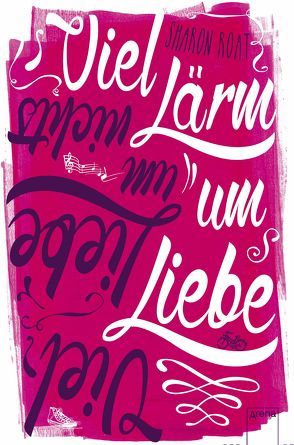 Viel Lärm um Liebe – viel Liebe um nichts von Huss Roat,  Sharon, Levin,  Friederike