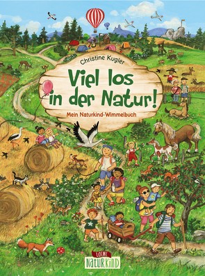 Viel los in der Natur! von Kugler,  Christine