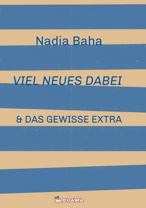 VIEL NEUES DABEI von Baha,  Nadia