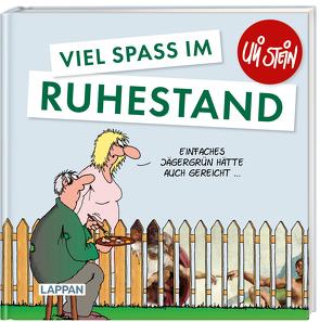 Viel Spaß im Ruhestand von Stein,  Uli