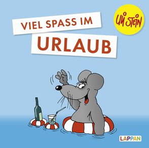 Viel Spaß im Urlaub von Stein,  Uli