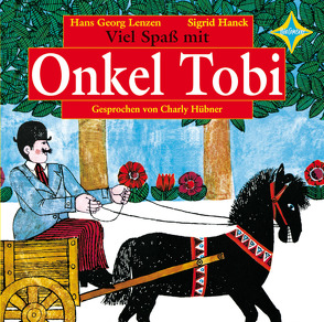Viel Spaß mit Onkel Tobi von Hanck,  Sigrid, Lenzen,  Hans Georg